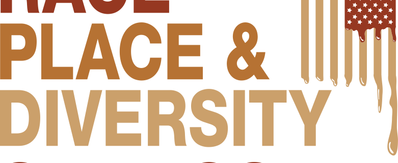 Race, Place and Diversity Symposium